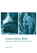 Conservation Skills: Judgement, Method and Decision Making