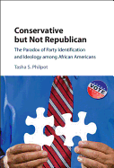 Conservative but Not Republican: The Paradox of Party Identification and Ideology among African Americans