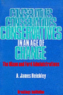 Conservatives in an Age of Change: The Nixon and Ford Administrations