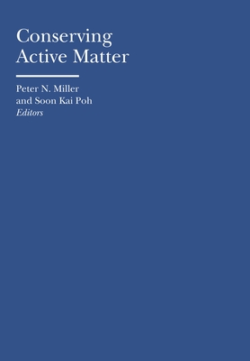 Conserving Active Matter - Miller, Peter N (Editor), and Poh, Soon Kai (Editor)