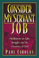 Consider My Servant Job