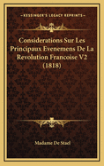 Considerations Sur Les Principaux Evenemens de La Revolution Francoise V2 (1818)