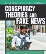 Conspiracy Theories and Fake News