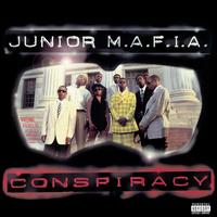 Conspiracy - Junior M.A.F.I.A.