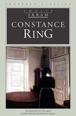 Constance Ring - Skram, Amalie, and Messick, Judith (Translated by), and Hanson, Katherine (Translated by)