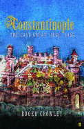 Constantinople: The Last Great Siege, 1453