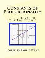 Constants of Proportionality: " The Heart of The Equation "