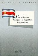 Constitucin Pol-Tica de La Repblica de Costa Rica