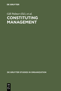 Constituting Management: Markets, Meanings, and Identities