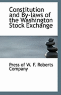 Constitution and by Laws of the Washington Stock Exchange