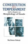 Constitution & Temperament: & A Chapter on Morphology of Hands