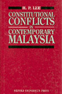 Constitutional Conflicts in Contemporary Malaysia