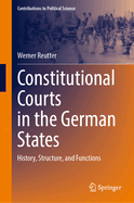 Constitutional Courts in the German States: History, Structure, and Functions