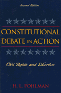 Constitutional Debate in Action: Civil Rights and Liberties