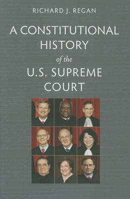 Constitutional History Us Supreme Court - Regan, Richard, Sj