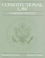 Constitutional Law: Cases in Context - Leeson, Susan M, and Foster, James C