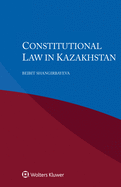 Constitutional Law in Kazakhstan