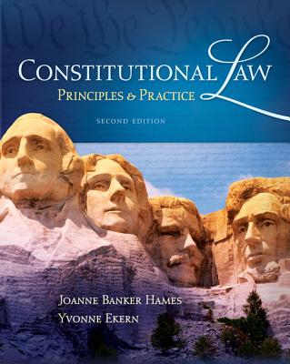 Constitutional Law: Principles and Practice - Hames, Joanne Banker, and Ekern, Yvonne