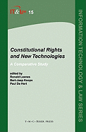 Constitutional Rights and New Technologies: A Comparative Study