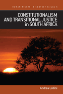 Constitutionalism and Transitional Justice in South Africa