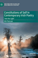 Constitutions of Self in Contemporary Irish Poetry: 'Into the Light'