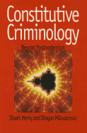 Constitutive Criminology: Beyond Postmodernism