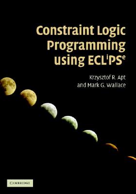 Constraint Logic Programming Using Eclipse - Apt, Krzysztof R, and Wallace, Mark