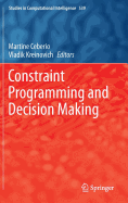 Constraint Programming and Decision Making