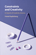 Constraints and Creativity