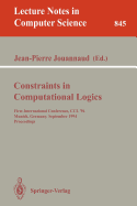 Constraints in Computational Logics: First International Conference, CCL '94, Munich, Germany, September 7 - 9, 1994. Proceedings