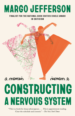 Constructing a Nervous System: A Memoir - Jefferson, Margo