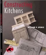 Constructing Kitchens - Spence, William Perkins