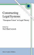 Constructing Legal Systems: "European Union" in Legal Theory