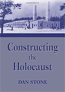 Constructing the Holocaust: A Study in Historiography