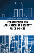 Construction and Application of Property Price Indices