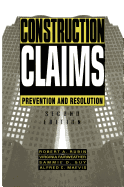 Construction Claims: Prevention and Resolution