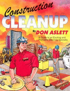 Construction Cleanup: A Guide to an Exciting and Profitable Cleaning Specialty