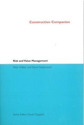 Construction Companion to Risk and Value Management - Walker, Peter
