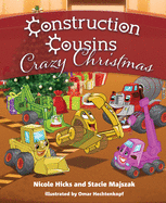 Construction Cousins: Crazy Christmas