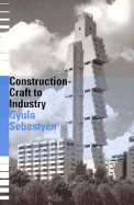 Construction - Craft to Industry