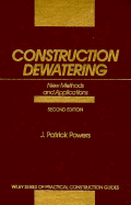 Construction Dewatering: New Methods and Applications