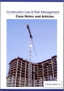 Construction Law & Risk Management: Case Notes and Articles