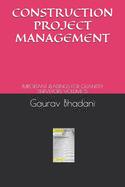 Construction Project Management: Important Readings for Quantity Surveyors Volume 5