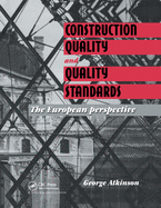 Construction Quality and Quality Standards: The European perspective