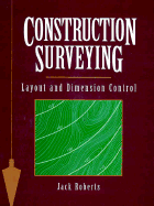 Construction Survey & Layout - Roberts, Jack, and Roberts