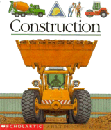 Construction - Scholastic Books, and Delafosse, Claude, and Jeunesse, Gallimard