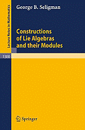 Constructions of Lie Algebras and Their Modules