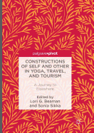 Constructions of Self and Other in Yoga, Travel, and Tourism: A Journey to Elsewhere