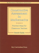 Constructive Assessment in Mathematics: Practical Steps for Classroom Teachers - Clarke, David, Dr.