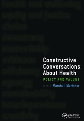 Constructive Conversations about Health: Pt. 2, Perspectives on Policy and Practice - Marinker, Marshall, and Capra, Fritjof, Professor, PhD